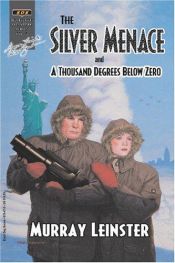 book cover of The Silver Menace by เมอเรย์ ไลน์สเตอร์
