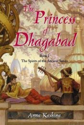 book cover of The Princess of Dhagabad by Anna Kashina