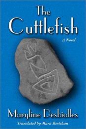 book cover of The cuttlefish by Maryline Desbiolles