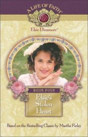 book cover of Elsie's Stolen Heart #4 by Martha Finley