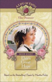 book cover of Elsie's Great Hope, Book 8 by Martha Finley