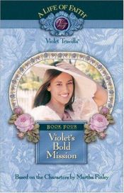 book cover of Violet's bold mission by Martha Finley