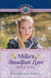 book cover of Millie's Steadfast Love, Book 5 by Martha Finley