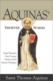 book cover of Aquinas's Shorter Summa: St. Thomas's Own Concise Version of His Summa Theologica by Thomas Aquinas