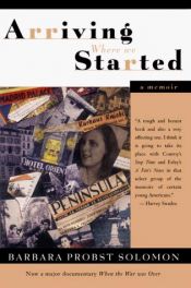 book cover of Arriving where we started by Barbara Probst Solomon
