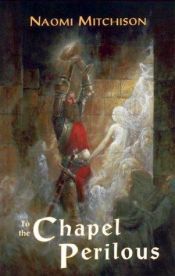 book cover of To the Chapel Perilous by Naomi Mitchison