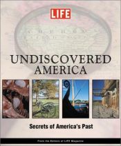 book cover of America Revealed: Tracing our history beneath the surface and behind the scenes by The Editorial Staff of LIFE