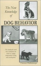 book cover of The new knowledge of dog behavior by Bryan Pfaffenberger