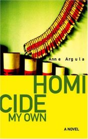 book cover of Homicide My Own by Darryl Ponicsan