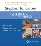 book cover of The 4 Disciplines of Execution (Revised Edition): The Secret to Getting Things Done, On Time, With Excellence by Stephen Covey