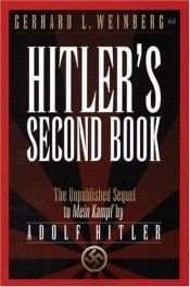 book cover of Hitler's Second Book: The Unpublished Sequel to "Mein Kampf": Bk. 2 by Adolf Hitler