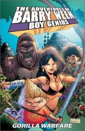 book cover of Adventures of Barry Ween, Boy Genius Volume 4: Gorilla Warfare: Gorilla Warfare v. 4 (Adventures of Barry Ween, Boy Genius) by Judd Winick
