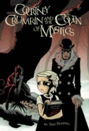 book cover of Courtney Crumrin, Volume 2: Courtney Crumrin and the Coven of Mystics by Ted Naifeh