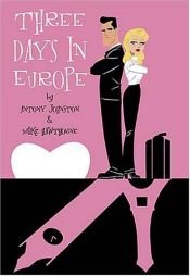 book cover of Three Days In Europe Volume 1 (v. 1) by Antony Johnston