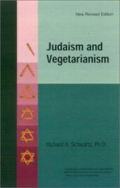 book cover of Judaism and Vegetarianism by Richard H. Schwartz