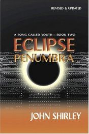 book cover of Eclipse Penumbra by John Shirley
