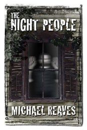 book cover of The Night People by Michael Reaves
