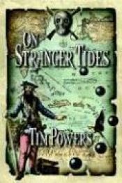 book cover of On Stranger Tides by تیم پاورز