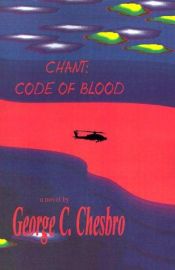 book cover of Chant: Code of Blood by George C. Chesbro