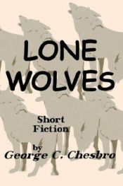 book cover of Lone Wolves by George C. Chesbro