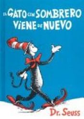 book cover of ! El Gato Con Sombrero Viene De Nuevo by Dr. Seuss