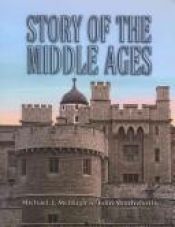 book cover of Story of the Middle Ages by Michael McHugh