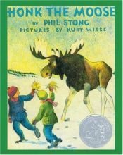book cover of Honk the Moose by Phil Stong