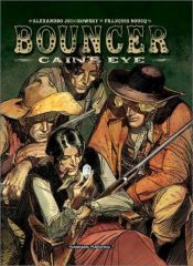 book cover of Bouncer, Vol. 1: Cain's Eye by Alejandro Jodorowsky
