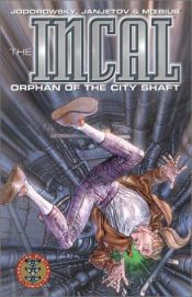 book cover of The Incal, Book 1: Orphan of the City Shaft by Alejandro Jodorowsky