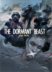 book cover of The dormant beast by Enki Bilal