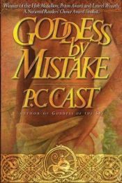 book cover of Goddess by Mistake by Phyllis Christine Cast