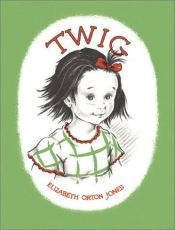 book cover of Twig by Elizabeth Orton Jones
