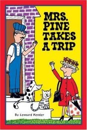 book cover of Mrs. Pine Takes a Trip by Leonard Kessler