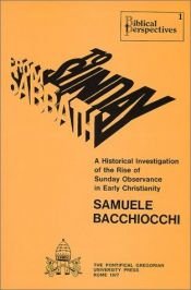 book cover of From Sabbath to Sunday : A Historical Investigation of the Rise of Sunday Observance in Early Christianity by Samuele Bacchiocchi
