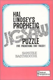 book cover of Hal Lindsey's Prophetic Jigsaw Puzzle : Five Predictions that Failed! by Samuele Bacchiocchi