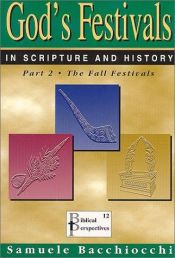 book cover of God's Festivals in Scripture and History: Part 2: The Fall Festivals by Samuele Bacchiocchi