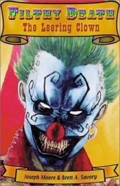 book cover of Filthy Death the Leering Clown by Joseph Moore