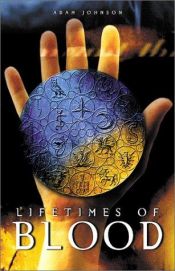 book cover of Lifetimes of Blood by Adam Johnson
