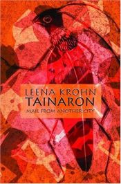 book cover of Tainaron : postia toisesta kaupungista by Leena Krohn