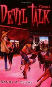 book cover of Devil Talk by Daniel A. Olivas