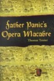 book cover of Father Panic's Opera Macabre by Thomas Tessier