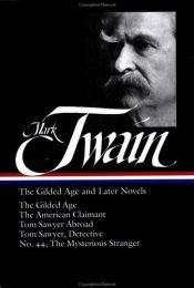 book cover of The gilded age and later novels by Mark Twain