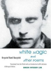 book cover of White magic and other poems by Krzysztof Kamil Baczyński