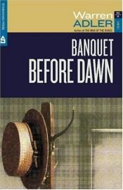 book cover of Banquet before dawn by Warren Adler
