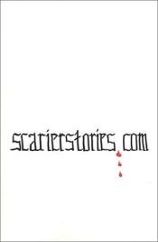 book cover of scarierstories.com by George Hennenfent