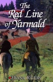 book cover of The Red Line of Yarmald by Diana Rivers