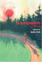 book cover of Trampoline by Kelly Link