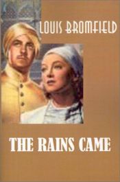 book cover of The Rains Came by Louis Bromfield
