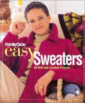 book cover of Family circle easy sweaters : 50 knit and crochet projects by Trisha Malcolm