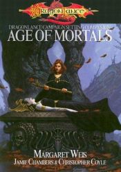 book cover of Age of Mortals (Dungeons & Dragons d20 3.? Fantasy Roleplaying, Dragonlance Setting) by Маргарет Уэйс